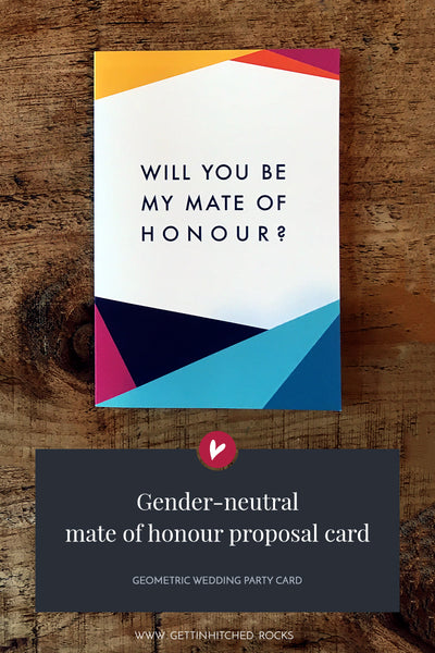 Colourful geometric will you be my mate of honour proposal card